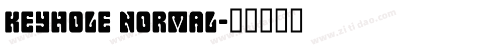 Keyhole Normal字体转换
